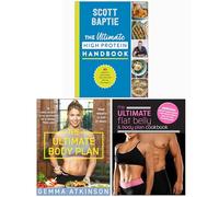 The Ultimate High Protein Handbook, The Ultimate Body Plan, The Ultimate Flat Belly & Body Plan Cookbook 3 Books Collection Set
