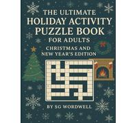 The Ultimate Holiday Activity Puzzle Book For Adults: Christmas And New Year's Edition