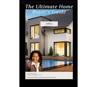 The Ultimate Home: Buyer's Guide