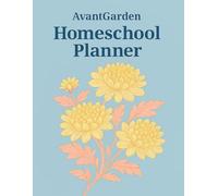 “The Ultimate Homeschool Planner”: “Track Lessons, Goals, and Progress for the Full Academic Year”
