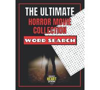 The Ultimate Horror Movie Collection Word Search: Over 100 Puzzles and over 3500 films with Solutions
