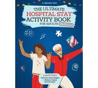 The Ultimate Hospital Stay Activity Book For Adults: XXL Large Print Relaxing Activities, Memory Games & Brain Puzzles for Patients and Families [1-2 Players!]