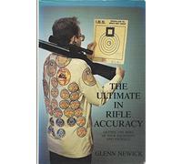 The Ultimate in Rifle Accuracy