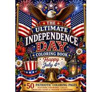 The Ultimate Independence Day Coloring Book (Colorful Seasons Coloring Collection)