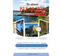 The Ultimate Isle Of Skye Travel Guide: Discover top places to visit with maps, iconic castles, scenic hikes, local cuisine, must-sees, and essential ... Scottish adventure. (Stress free itineraries)