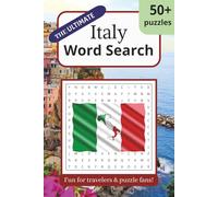 The Ultimate Italy Word Search Puzzle Book: Word Searches with Easy to Read Print about Italy, Italian Travel, Italian Food, Italian Cities and more | ... Vacations, Holiday and Relaxing Free Time