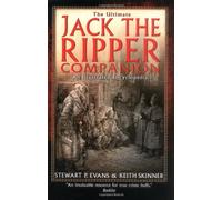 The Ultimate Jack the Ripper Companion: An Illustrated Encyclopedia