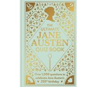The Ultimate Jane Austen Quiz Book