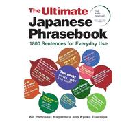 The Ultimate Japanese Phrasebook: 1800 Sentences for Everyday Use (free audio download)