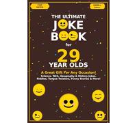 The Ultimate Joke Book for 29 Year Olds: A Great Gift For Any Occasion! (Joke Books by Age)