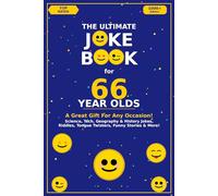The Ultimate Joke Book for 66 Year Olds: A Great Gift For Any Occasion! (Joke Books by Age)