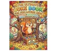 The Ultimate Joke Book For Fun-Loving Kids