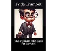 The Ultimate Joke Book for Lawyers