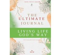 The Ultimate Journal: Living Life God’s Way (Green)