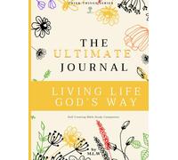 The Ultimate Journal: Living Life God’s Way (Yellow)