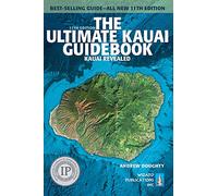 The Ultimate Kauai Guidebook: Kauai Revealed (Ultimate Guidebook)