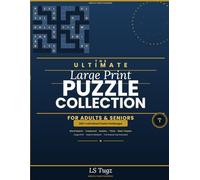 The Ultimate Large Print Puzzle Collection for Adults & Seniors: 285+ Puzzles Including Word Searches, Crosswords, Sudoku, Trivia & Brain Teasers - Volume 1