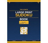 The Ultimate Large Print Sudoku Book Volume 2: Medium: 80 Large Print Puzzles for Adults and Seniors - Step Up the Challenge - Unique Solutions - Answer Key Included