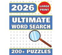 The Ultimate Large Print Word Search: 200+ Fun and Challenging Puzzles with Diverse Themes, Thousands of Words, and Easy-to-Read Big Print for Adults, ... for Travel, Holiday, Vacations and Free Time