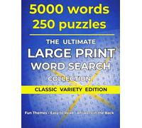 The Ultimate Large Print Word Search Collection: 250 Fun Puzzles with 5000 Words | Easy-to-Read Word Search Puzzles for Adults and Seniors