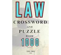 The Ultimate Law Crossword and Puzzle Book: Hard Edition: 1,000 Challenging Legal Terms and Brain-Teasing Word Games for Serious Law Enthusiasts