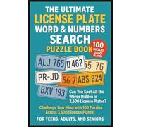 The Ultimate License Plate Word & Number Search Puzzle Book For Teens, Adults & Seniors: Brain Games Easy To Read Large Print | 3600 Plate Formats ... | Gift For Holidays, Christmas & Birthday