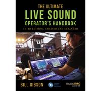The Ultimate Live Sound Operator's Handbook