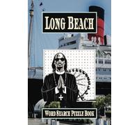 The Ultimate Long Beach Word Search Puzzle Book: Easy To Read Print straight Outta Long Beach