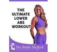 The Ultimate Lower Abs Workout | The Banks Method