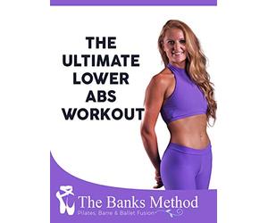 The Ultimate Lower Abs Workout | The Banks Method
