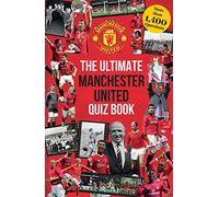 The Ultimate Manchester United Quiz Book