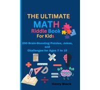The Ultimate Math Riddle Book for Kids”