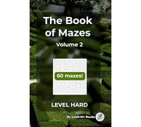 The Ultimate Maze Challenge Vol. 2: 60 Hard Puzzles - Designed to Reduce Bleeding: One Puzzle Per Page for a Cleaner Experience - Brain Training & Fun!