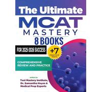 The Ultimate MCAT Mastery 8 Books + 7 Practice Tests: Comprehensive Review and Practice for 2025-2026 Success