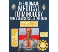 The Ultimate Medical Terminology Word Search Collection: 1984 Essential Terms for Nursing Students & Professionals | A Jumbo Large Print Activity Book ... and Stress Relief (Volumes 1 & 2 Combined)