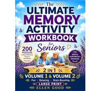 The Ultimate Memory Activity Workbook for Seniors: 200 Easy Memory Games to Boost Focus & Support Cognitive Health. Large Print Puzzles for Dementia & ... (The Memory Support & Activity Series)