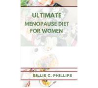 THE ULTIMATE MENOPAUSE DIET COOKBOOK FOR WOMEN