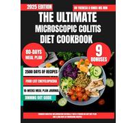 The Ultimate Microscopic Colitis Diet Cookbook 2025: Conquer Digestive Inflammation Naturally with a Proven 80-Day Diet Plan and 2,500 Days of ... Cookbook Series by Dr Theresa D Hinds Ms Rdn)