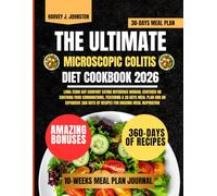 The Ultimate Microscopic Colitis Diet Cookbook 2026: Long-term gut comfort eating reference manual centered on soothing food combinations, featuring a ... AND GUIDE NUTRITION COOKBOOK TASTY SERIES)