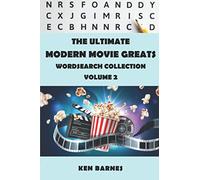 The Ultimate Modern Movie Greats Wordsearch Collection Volume 2: The complete movie themed word search for adults and clever kids (The Ultimate Themed Wordsearch)
