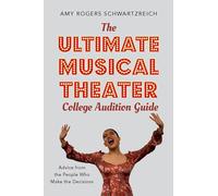 The Ultimate Musical Theater College Audition Guide: Advice from the People Who Make the Decisions