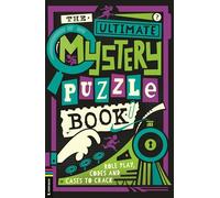 The Ultimate Mystery Puzzle Book: Role play, codes and cases to crack