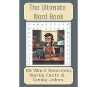 The Ultimate Nerd Book - 55 Word Searches, Nerdy Facts & Geeky Jokes: Easy-to-Read Nerd & IT Word Searches - 55 Fun Puzzles, Trivia & Jokes in a ... Tech Enthusiasts & Computer Geeks!