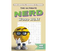 The Ultimate Nerd Word Hunt: Fun and Challenging Puzzles to Sharpen Your Mind and Expand Your Vocabulary