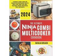The Ultimate Ninja Combi Multicooker Cookbook