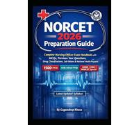 The Ultimate NORCET Preparation Handbook: Complete Syllabus Coverage with Practice Questions, Exam Strategy & Last-Minute Revision