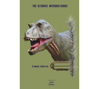 The Ultimate Note Book Series - Dinosaurs