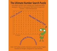 The Ultimate Number Search Puzzle: Find hidden numbers that challenge your solving skills while having fun, based on the popular word search, except with numbers. Great Entertainment!