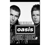 The Ultimate Oasis Quiz Book