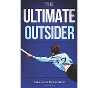 The Ultimate Outsider